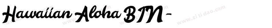 Hawaiian Aloha BTN字体转换